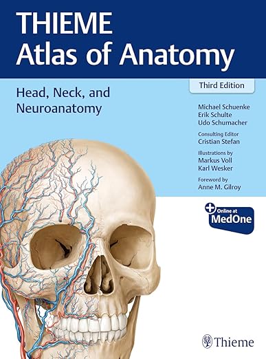 Head, Neck, and Neuroanatomy (THIEME Atlas of Anatomy) THIRD EDITION