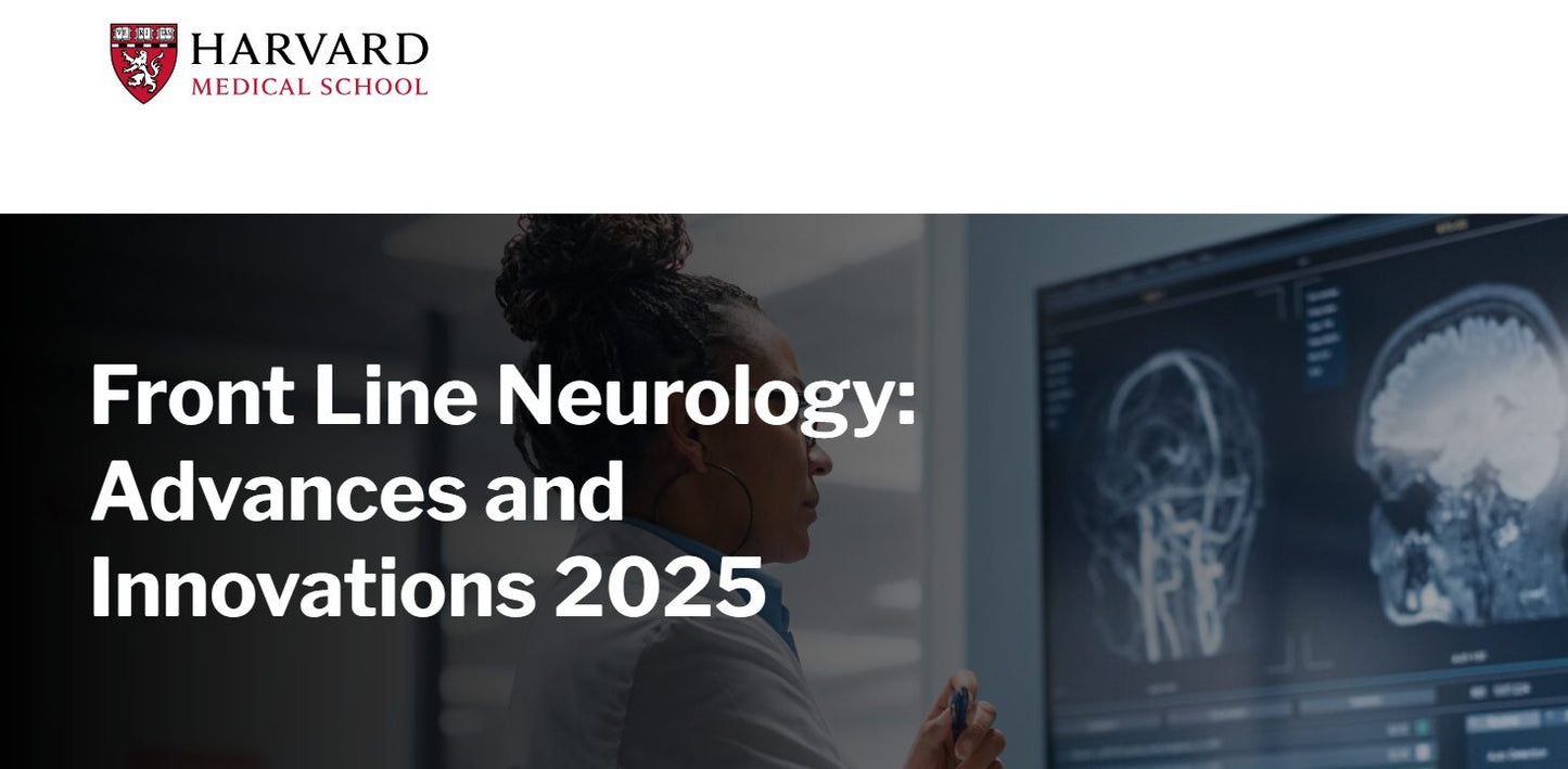 Harvard Front Line Neurology: Advances and Innovations 2025