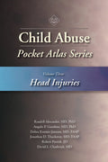 Child Abuse Pocket Atlas Series, Volume 3: Head Injuries