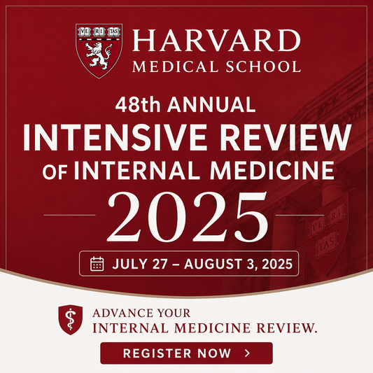 Harvard 48th Annual Intensive Review of Internal Medicine 2025