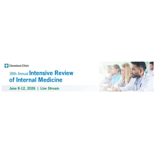 Cleveland Clinic 38th Annual Intensive Review of Internal Medicine 2026