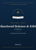 Behavioral Science & Ethics — Biblioland AI Study Guide