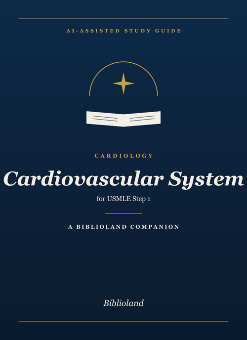 Cardiovascular System — Biblioland AI Study Guide