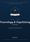 Neurology & Psychiatry — Biblioland AI Study Guide